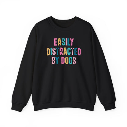 Easily Distracted By Dogs™ Crewneck Sweatshirt