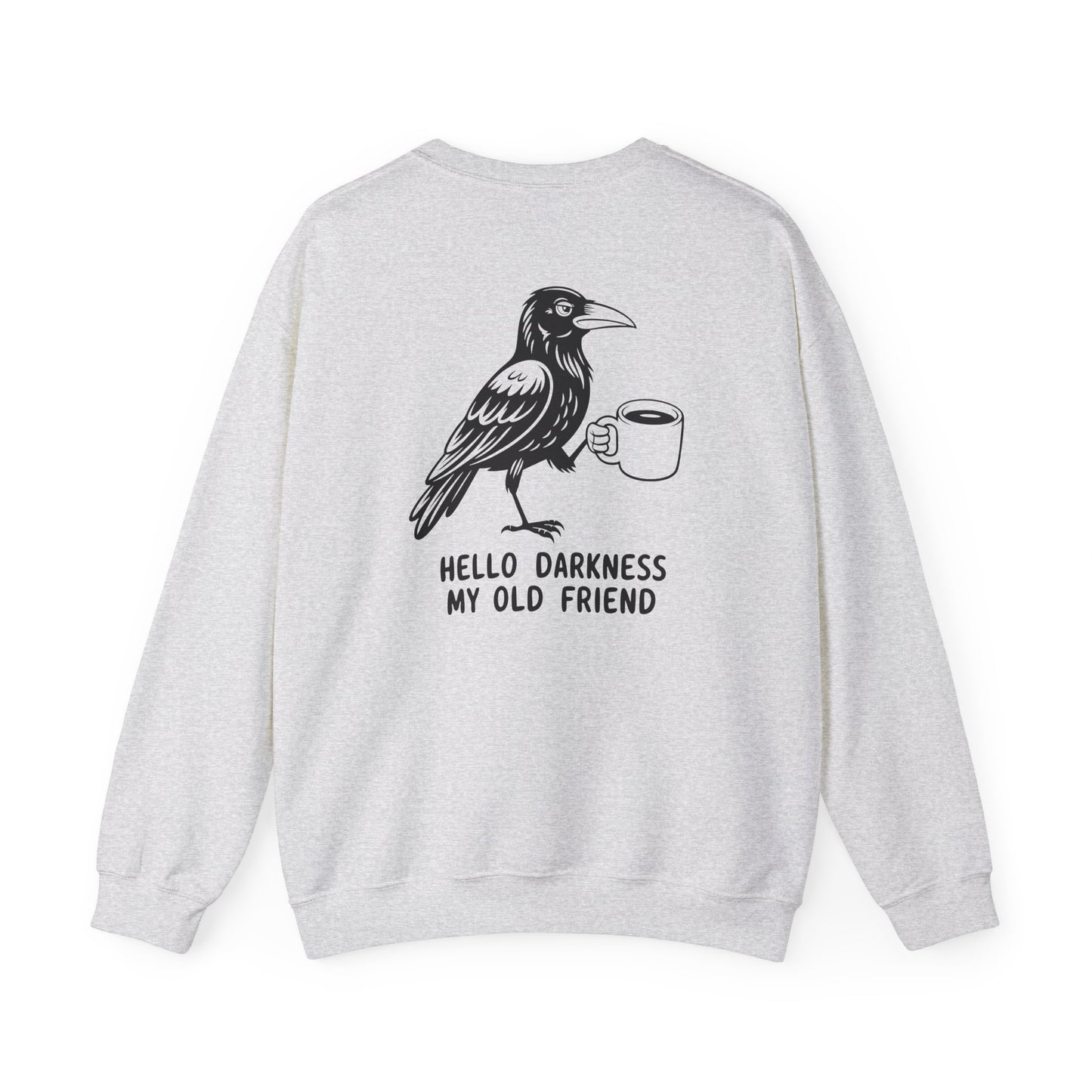 Hello Darkness My Old Friend Crewneck Sweatshirt