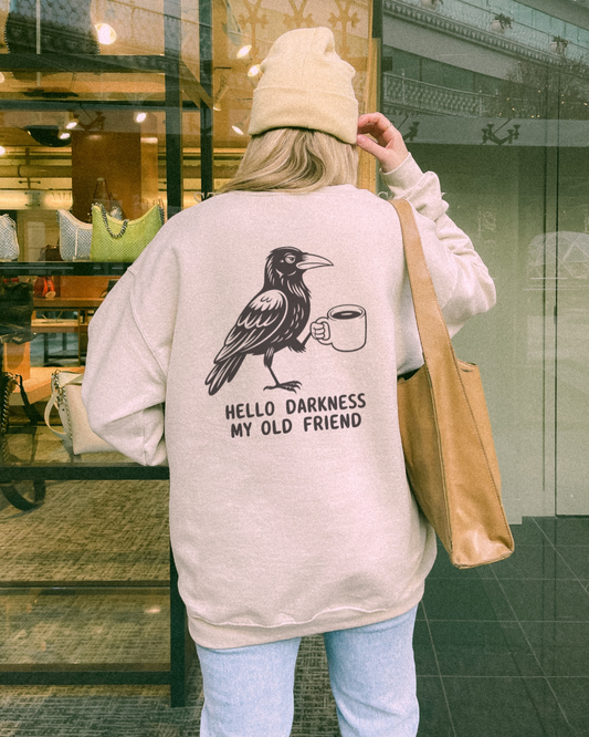 Hello Darkness My Old Friend Crewneck Sweatshirt