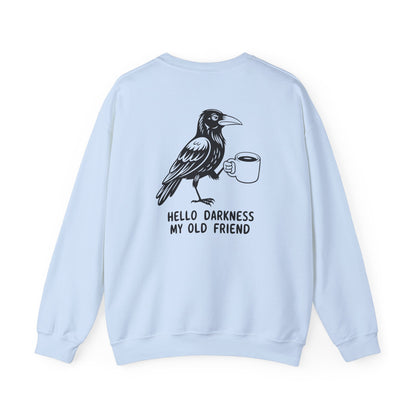 Hello Darkness My Old Friend Crewneck Sweatshirt