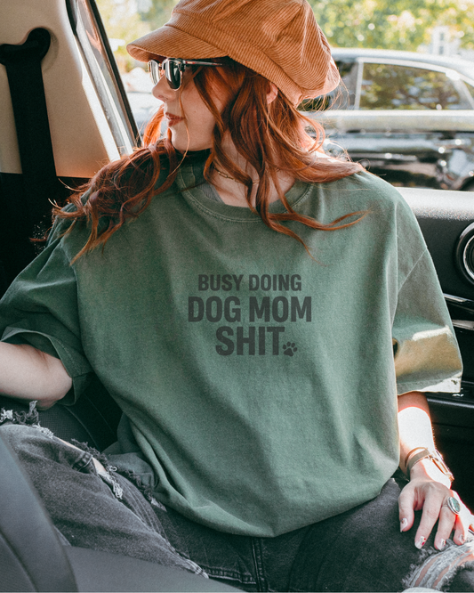 Busy Doing Dog Mom S* T-shirt